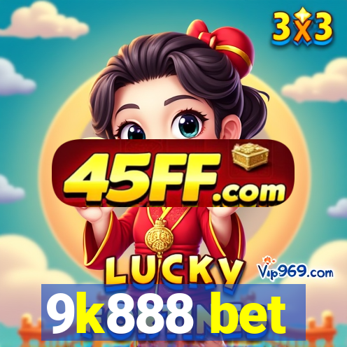 9k888 bet